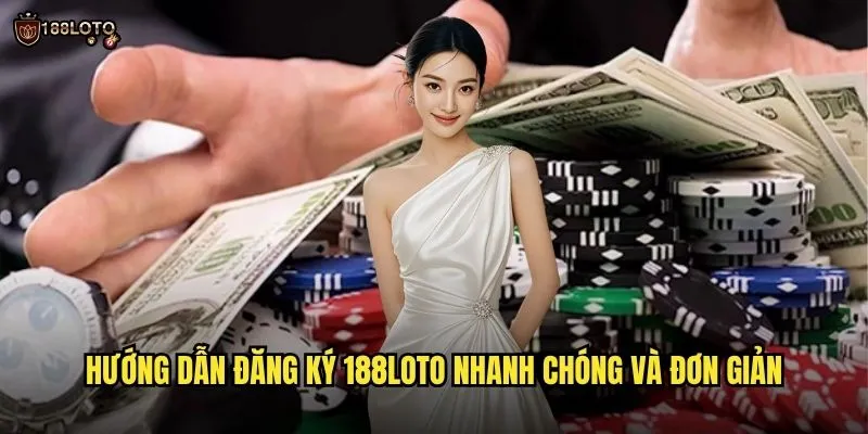Đăng Ký 188loto Chỉ 30 Giây Nhận Ngay Khuyến Mãi Khủng 2 Hướng Dẫn Đăng Ký 188loto Nhanh Chóng Và Đơn Giản