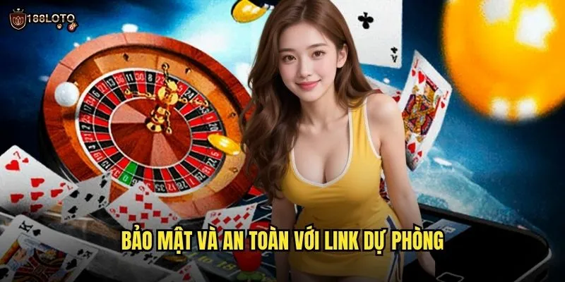Link Vào Nhà Cái 188loto Mới Nhất Không Bị Chặn 2025 3 Bảo Mật Và An Toàn Với Link Dự Phòng
