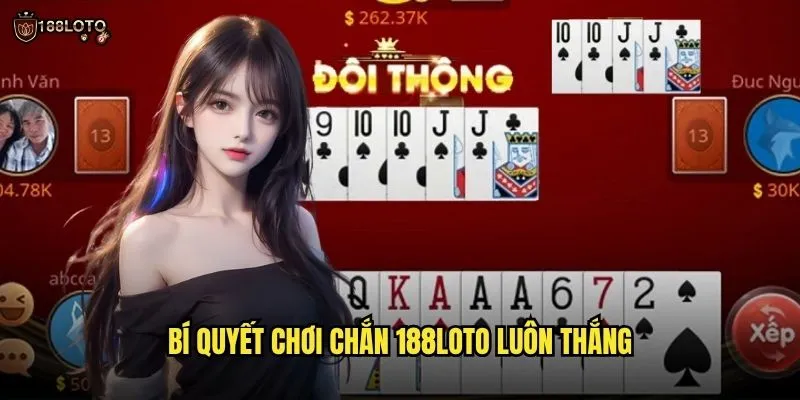Chắn 188loto Truyền Thống Với Phần Thưởng Hấp Dẫn 3 Bí Quyết Chơi Chắn 188loto Luôn Thắng