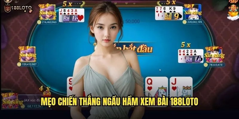 Ngầu Hầm Xem Bài 188loto Độc Đáo Và Thú Vị Nhất 3 Mẹo Chiến Thắng Ngầu Hầm Xem Bài 188loto