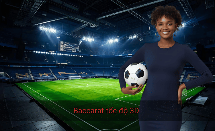 Baccarat tốc độ 3D